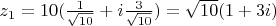 $z_1 = 10 (\frac{1}{\sqrt{10}} + i \frac{3}{\sqrt{10}}) = \sqrt{10}(1 + 3i )$