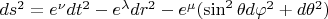 $ds^2=e^{\nu}dt^2-e^{\lambda}dr^2-e^{\mu}(\sin^2{\theta}d\varphi^2+d\theta^2)$