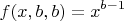 $$ f(x,b,b)=x^{b-1}$$ $$ f(x,b,b)=x^{b-1}$$