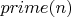 $prime(n)$