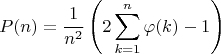 $$P(n)=\dfrac{1}{n^2} \left( 2 \sum \limits _{k=1}^n \varphi(k) -1 \right)$$