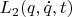 $L_2(q, \dot{q}, t)$