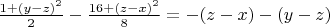 $\frac{1+(y-z)^2}{2}-\frac{16+(z-x)^2}{8}=-(z-x)-(y-z)$