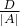 $\frac{D}{|A|}$