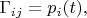 $\Gamma_{ij}=p_i(t),$