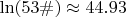 $\ln(53\#)\approx44.93$