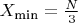 $\( X_{\text{min}} = \frac{N}{3} \)$ $\( X_{\text{min}} = \frac{N}{3} \)$
