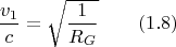 $$\frac {v_1}c =\sqrt{\frac 1{R_G}} \qquad (1.8) $$