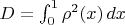 $D= \int_0^1 \rho^2(x)\,dx $