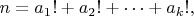 $n = a_1! + a_2! + \dots + a_k!,$