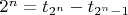 $2^n=t_{2^n}-t_{2^n-1}$