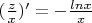 $(\frac{z}{x})'=-\frac{lnx}{x}$