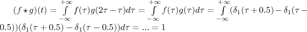 $(f \star g)(t) = \int\limits_{-\infty}^{+\infty}f(\tau)g(2\tau-\tau)d\tau = \int\limits_{-\infty}^{+\infty}f(\tau)g(\tau)d\tau = \int\limits_{-\infty}^{+\infty}(\delta_1(\tau+0.5)-\delta_1(\tau-0.5))(\delta_1(\tau+0.5)-\delta_1(\tau-0.5))d\tau = ... = 1 $