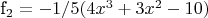 f_2 = -1/5(4x^3+3x^2-10) f_2 = -1/5(4x^3+3x^2-10)