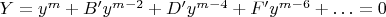 $Y=y^m+B'y^{m-2}+D'y^{m-4}+F'y^{m-6}+\dotsc=0$