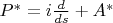 $P^*=i \frac{d }{ds}+A^*$ $P^*=i \frac{d }{ds}+A^*$