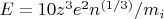$E = 10z^3e^2n^{(1/3)}/m_i$ $E = 10z^3e^2n^{(1/3)}/m_i$
