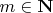 $m\in\mathbf{N}$