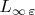 $L_{\infty\,\varepsilon}$ $L_{\infty\,\varepsilon}$