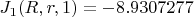 $J_{1}(R,r,1)=-8.9307277$