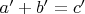 $a'+b'=c'$
