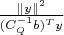 $\frac{\left\lVert y \right\rVert^2}{(C_Q^{-1}b)^T y}$