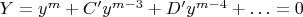 $Y=y^m+C'y^{m-3}+D'y^{m-4}+\dotsc=0$