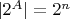 $|2^A| = 2^n $ $|2^A| = 2^n $