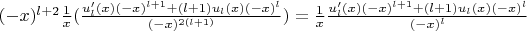 $ (-x)^{l+2} \frac{1}{x} (\frac{u'_l(x)(-x)^{l+1} +(l+1) u_l(x) (-x)^l}{(-x)^{2(l+1)}}) = \frac{1}{x}  \frac{u'_l(x)(-x)^{l+1} +(l+1) u_l(x) (-x)^l}{(-x)^{l}}  $