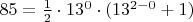 $85=\frac{1}{2} \cdot 13^0 \cdot (13^{2-0}+1)$