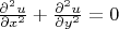 $\frac{\partial^2 u}{\partial x^2} + \frac{\partial^2 u}{\partial y^2} = 0$