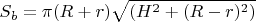 $$S_b = \pi (R+r) \sqrt{(H^2 + (R-r)^2)}$$