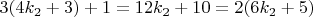 $3(4k_2 + 3)+1=12k_2+10=2(6k_2 + 5)$