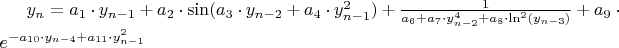 $y_{n} = a_{1}\cdot y_{n-1} + a_{2}\cdot \sin(a_{3}\cdot y_{n-2} + a_{4}\cdot y^{2}_{n-1}) + \frac{1}{a_{6} +  a_{7}\cdot y^{4}_{n-2}+a_{8}\cdot \ln^2(y_{n-3})} +  a_{9} \cdot e^{-a_{10}\cdot y_{n-4} + a_{11}\cdot y^{2}_{n-1}}$