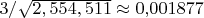 $3 / \sqrt{2,554,511} \approx 0{,}001877$