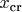 $x_{\text{cr}}$