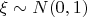 $\xi \sim N(0,1)$