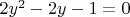 $2y^2 - 2y - 1 = 0$
