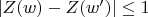 $|Z(w)-Z(w')|\le 1$ $|Z(w)-Z(w')|\le 1$