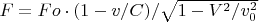 $F = Fo \cdot (1 - v/C)/\sqrt{1 - V^2/v_0^2}$ $F = Fo \cdot (1 - v/C)/\sqrt{1 - V^2/v_0^2}$
