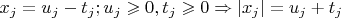 $x_j = u_j - t_j;  u_j\geqslant0, t_j\geqslant0 \Rightarrow \left\lvert x_j \right\rvert = u_j + t_j$