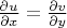 $\frac{\partial u}{\partial x} = \frac{\partial v}{\partial y}$