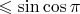 $\leqslant  \sin  \cos  \pi$