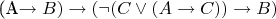 (A\to B)\to (\neg (C\vee (A\to C))\to B)