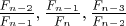 $\frac{F_{n-2}}{F_{n-1}},\frac{F_{n-1}}{F_{n}},\frac{F_{n-3}}{F_{n-2}}$