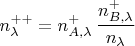 $$n^{++}_{\lambda}=n^+_{A,\lambda}\,\frac{n^+_{B,\lambda}}{n_{\lambda}}$$