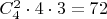 $C_4^2\cdot4\cdot3=72$