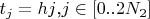 $ t_j = hj$,$ j \in \left[0..2N_2 \right]$