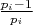 $\frac{p_i-1}{p_i}$