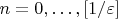 $n=0,\dots, [1/\varepsilon] $